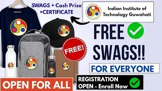 🎒 IIT Guwahati | Free Online Program |Free swags + internship opportunity Open for all 🔥💥