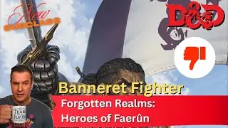 D&D: Fighter Banneret - Forgotten Realms: Heroes of Faerun