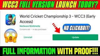 WCC3 NEW UPDATE ROLLOUT TODAY WITH PROOF | WCC3 FULL VERSION UPDATE RELEASE DATE | GOOD NEWS !