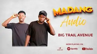 Big Trail Music - Madang