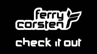 Ferry Corsten - Check It Out (Extended Instrumental)