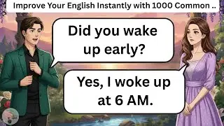 ✅ Improve Your English Instantly With 1000 Common Questions & Answers | English Speaking Practice