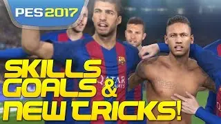 [TTB] PES 2017  Goals, Skills & New Tricks - Fake Rabona -  Absolute Belters!