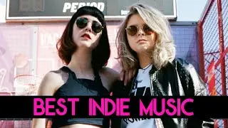 💎 Best Indie Music #1: LO-FI ROCK ELECTRO POP SYNTH DISCO BEDROOM POP 👑 (Top Hits Playlist Songs)