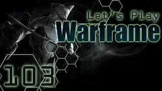 Odonata Prime? Bitte! (T1 Sabotage Gameplay!) Warframe Let's Play #103 | 60fps