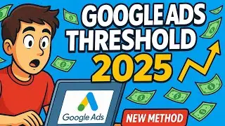 Google Ads Threshold 2025 &ndash; Brand New Method Revealed
