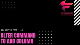 ALTER | ADD COLUMN | SQL SERVER | TUTORIAL XV