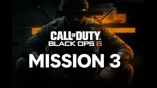 CALL OF DUTY: BLACK OPS 6 &ndash; GAMEPLAY WALKTHROUGH &ndash; MISSION 3: MOST WANTED [4K 120FPS]