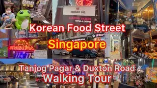 Little Korea in Singapore | Tanjong Pagar Korean Food 2023 | Walking Tour to Little Korea Town🇸🇬