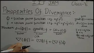 Properties of Divergence|IIT JAM Vector Calculus|Theta Classes