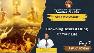 Crowning Jesus As King Of Your Life | Fr Rojan George | VRCM Australia