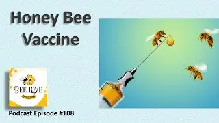 Honey Bee Vaccine