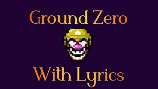 Ground Zero with lyrics - Mario’s Monday Night Massacre