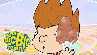 My Big Big Friend | Food's Up! | English Full Episode | Cartoons For Kids