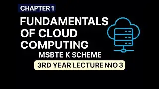 CLOUD COMPUTING | CHAP 1 PART 3 | MSBTE 3RD YEAR 5TH SEM | EASY EXPLANATION | DIPLOMA IN COMPUTER