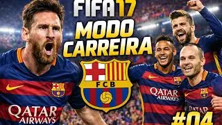 FIFA 17 | Modo Carreira Treinador &ndash; Barcelona no Caminho da Gl&oacute;ria | PS4#04