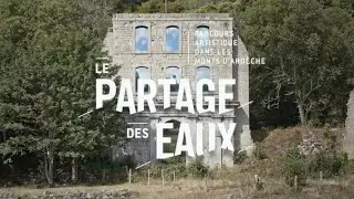 Le Partage des eaux : parcours artistique dans le Parc des Monts d'Ard&egrave;che