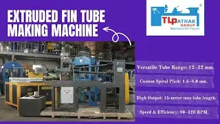Extruded Fin Tube Making Machine by TL Pathak Group #manufacturer #pipebending #metalworkingtools