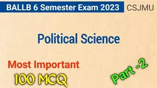 ballb 6 semester Political Science solved objective question paper | 100 MCQ  -Kritika BALLB