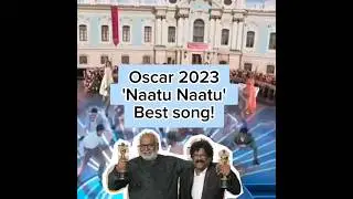 Oscar's 2023 best original song 'Naatu Naatu'/ Лучшая песня Оскар 2023/ Congrats to India!
