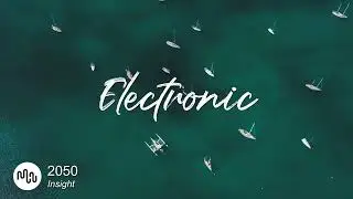 Best Scary Electronic Music for Video [ 2050 - Insight ]
