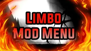 LIMBO - Mod Menu by AlexZero
