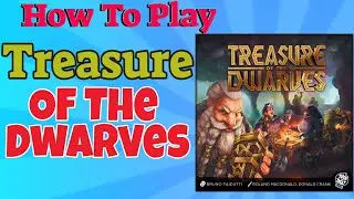 How to play Treasure Of The Dwarves