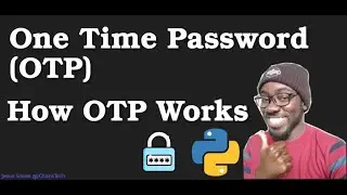 How One Time Passwords(OTP)  Works in Python