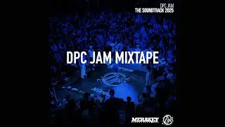 DPC JAM 2025 MIXTAPE