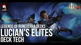 Legends of Runeterra Decks - Lucian's Elites | Deck Tech