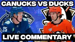 Anaheim Ducks Vs Vancouver Canucks LIVE COMMENTARY! | 2025-26 NHL Season