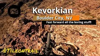 Kevorkian - Boulder City, NV - MTB Trail Preview