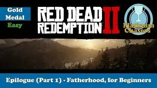 Отцовство для новичков — руководство для получения золотой медали — Red Dead Redemption 2