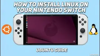Как запустить Linux на Nintendo Switch Руководство по Ubuntu