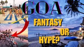 Why GOA is so Popular? : Reality of GOA