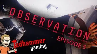 Rescue - Observation playthrough episode 5