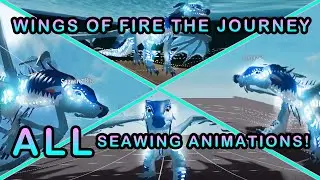 ALL Seawing Animations! | Wings of Fire The Journey Development
