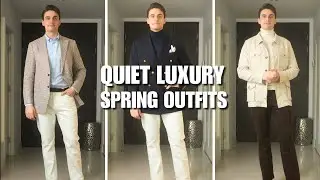10 Quiet Luxury Spring Outfit Ideas For Men