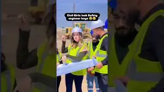जब Civil Girls देखती हैं Safety Engineer Boys 😄🦺 | Site Life😂😂 #hse #safety