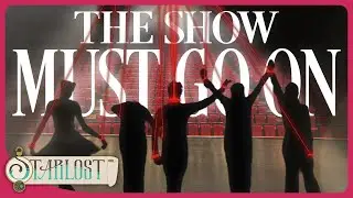 The Show MUST Go On | Starlost Charity One-Shot