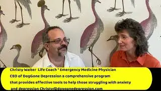 Talking w Dr.Christy Walter Of Emergency Medicine, Life Coach, & Founder/CEO of DogGone Depression.