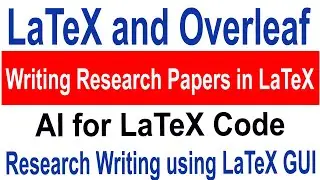 LaTeX & Overleaf for Research Papers | Paper Formatting with Online LaTeX Editor Overleaf
