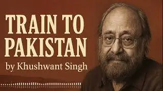 Train to Pakistan by Khushwant Singh | Partition Tragedy in Fiction | Book Review