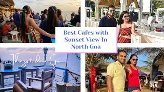 Purple Martini,Thalassa,Calamari shack |Top Places to Eat in North Goa with best sunset view | #goa