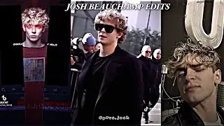 Josh Beauchamp Edits - TikTok - Dudinhers
