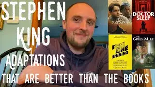 Stephen King Adaptations That Are BETTER Than The Books