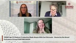 TODAY! Apr 11 | Podcast Production Made Simple With Carl Richards &ndash; Hosted by the Grand Podcaster&hellip;
