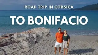 From Ajaccio to Bonifacio: A Scenic Road Trip through Beaches, Villages & History