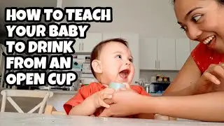 Baby Led Weaning: Nipple to an Open Cup at 6 Months Old