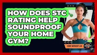 How Does STC Rating Help Soundproof Your Home Gym? - Home Workout Lab